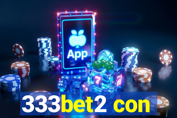 333bet2 con